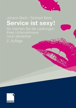 Service ist sexy! - Beck, Johann;Beck, Norbert