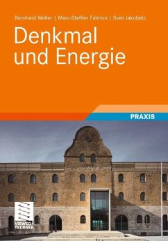 Denkmal und Energie - Weller, Bernhard;Jakubetz, Sven;Fahrion, Marc-Steffen