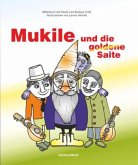 Mukile und die goldene Saite