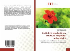 Coût de l'endodontie en structure hospitalo-universitaire - Monod-Broca, Jeanne;Yaghoub-Zadeh, Sarah