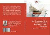 Les Thématiques de la Procédure Pénale Africaine: Le cas du Cameroun