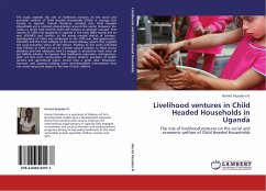 Livelihood ventures in Child Headed Households in Uganda - Kezaabu N., Harriet