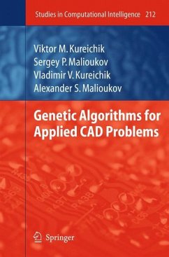 Genetic Algorithms for Applied CAD Problems - Kureichik, Viktor M.;Malioukov, Sergey P.;Kureichik, Vladimir V.