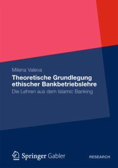 Theoretische Grundlegung ethischer Bankbetriebslehre - Valeva, Milena V.