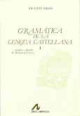Gramática de la lengua castellana : según ahora se habla Gramática de la lengua castellana : según ahora se habla