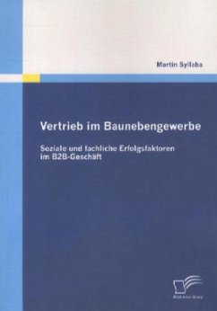 Vertrieb im Baunebengewerbe: Soziale und fachliche Erfolgsfaktoren im B2B-Geschäft - Syllaba, Martin