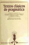 Textos clásicos de pragmática - Ferrara, A. . . . [et al.