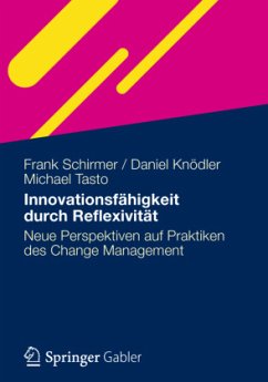 Innovationsfähigkeit durch Reflexivität - Schirmer, Frank;Knödler, Daniel;Tasto, Michael