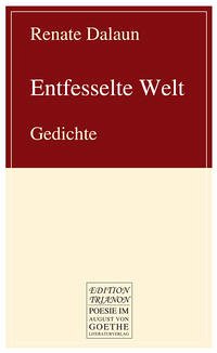 Entfesselte Welt - Dalaun, Renate