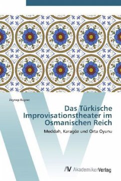 Cover Das Türkische Improvisationstheater im Osmanischen Reich