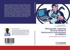 Monograph: Umpiring Security Model & Performance improvement on MANETS - Kathirvel, Ayyaswamy;Srinivasan, Rengaramanujam