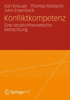 Konfliktkompetenz - Kreuser, Karl;Robrecht, Thomas;Erpenbeck, John