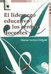 El liderazgo educativo en los centros docentes : técnicas de formación reflexiva y colaborativa - Lorenzo Delgado, Manuel