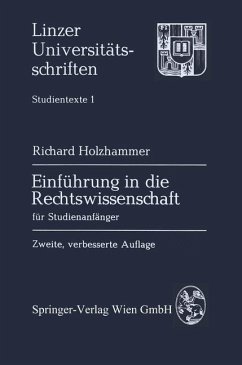 Einführung in die Rechtswissenschaft für Studienanfänger. (= Linzer Universitätsschriften - Studientexte, 1). - Holzhammer, Richard