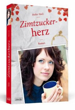 Zimtzuckerherz / Amelie Bd.9 - Abidi, Heike