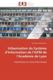 Urbanisation du Système d¿Information de l¿IUFM de l¿Académie de Lyon