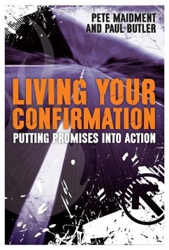 Living Your Confirmation - Butler, Paul; Maidment, Pete