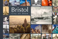 Bristol: City on Show - Foyle, Andrew; Brown, Dan; Martyn, David