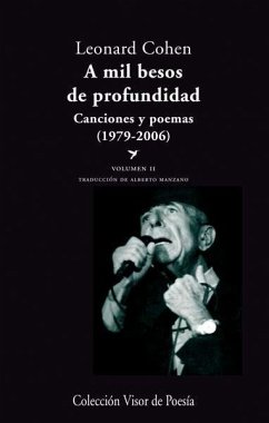 A mil besos de profundidad II : canciones y poemas, 1979-2006 - Cohen, Leonard; Manzano Lizandra, Alberto