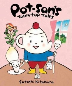 Pot-San's Tabletop Tales - Kitamura, Satoshi