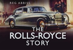 The Rolls-Royce Story - Abbiss, Reg