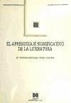 El aprendizaje significativo de la literatura - Reyzábal, María Victoria; Tenorio Matanzo, Pedro