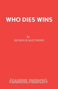 Who Dies Wins - Matthews, Seymour