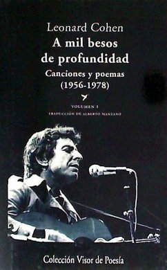 A mil besos de profundidad I : canciones y poemas, 1956-1978 - Cohen, Leonard; Manzano Lizandra, Alberto