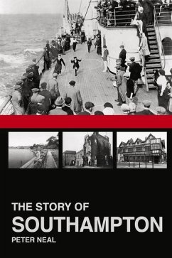 The Story of Southampton - Neal, Peter