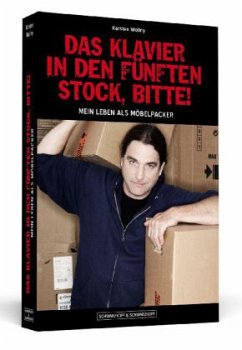 Das Klavier in den fünften Stock, bitte! - Wollny, Karsten