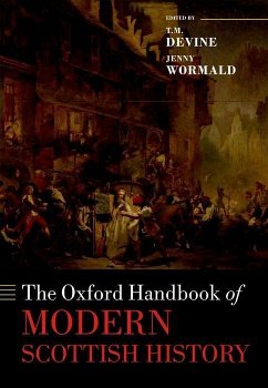 The Oxford Handbook of Modern Scottish History - Devine, T M; Wormald, Jenny