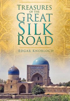Treasures of the Great Silk Road - Knobloch, Edgar