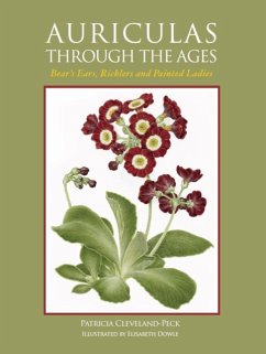 Auriculas through the Ages - Cleveland-Peck, Patricia