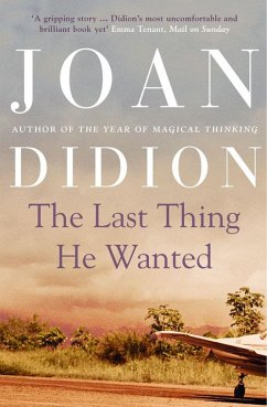The Last Thing He Wanted - Didion, Joan