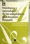Enseñanza y aprendizaje de las matemáticas en Educación Primaria : diseño y evaluación de programas - Hernández Pina, Fuensanta . . . [et al.; Soriano Ayala, Encarnación