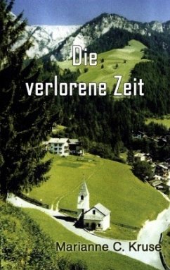 Die verlorene Zeit - Kruse, Marianne C.