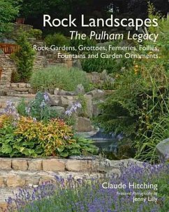 Rock Landscapes - The Pulham Legacy - Hitching, Claude