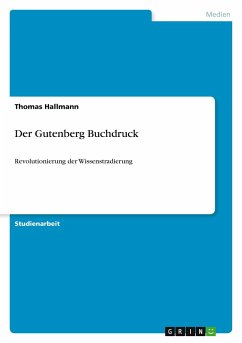 Der Gutenberg Buchdruck - Hallmann, Thomas