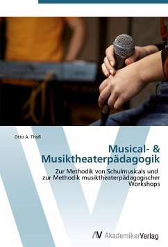 Musical- & Musiktheaterpädagogik - Thoß, Otto A.