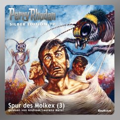 Spur des Molkex (Teil 3) / Perry Rhodan Silberedition Bd.79 (MP3-Download) - Mahr, Kurt; Darlton, Clark; Ewers, H.G.; Kneifel, Hans