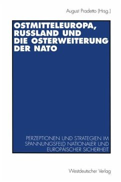 Ostmitteleuropa, Rußland und die Osterweiterung der NATO