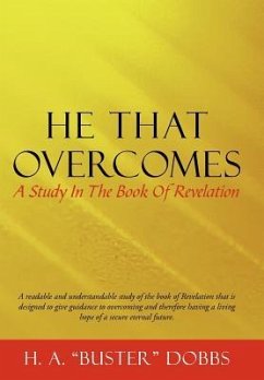 He That Overcomes - Dobbs, H. A.