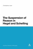 The Suspension of Reason in Hegel and Schelling
