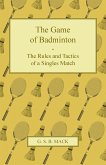 The Game of Badminton - The Rules and Tactics of a Singles Match
