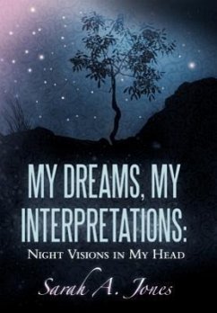 My Dreams, My Interpretations - Jones, Sarah A.
