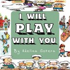 I WILL PLAY WITH YOU