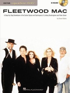 Fleetwood Mac: A Step-By-Step Breakdown of the Guitar Styles and Techniques of Lindsey Buckingham and Peter Green [With CD (Audio)] - Rubin, Dave
