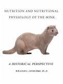 Nutrition and Nutritional Physiology of the Mink
