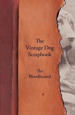 The Vintage Dog Scrapbook - The Bloodhound The Vintage Dog Scrapbook - The Bloodhound