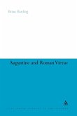 Augustine and Roman Virtue